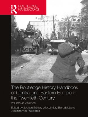 cover image of The Routledge History Handbook of Central and Eastern Europe in the Twentieth Century